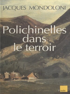 cover image of Polichinelles dans le terroir